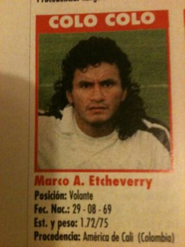 Marco Antonio Etcheverry jugó en Colo Colo entre 1993-95. Marcó 13 goles en el 'Cacique'.