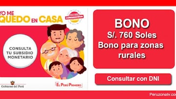 Bono Rural 760 Soles: link y cómo consultar con DNI si soy beneficiario