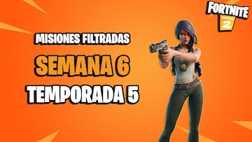 Fortnite Temporada 5: desafíos y misiones filtradas Semana 6