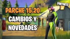 Fortnite - Notas del parche 15.20: cambios y novedades de la actualización
