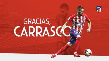 El Atl&eacute;tico anuncia el adi&oacute;s de Carrasco y Gait&aacute;n. 