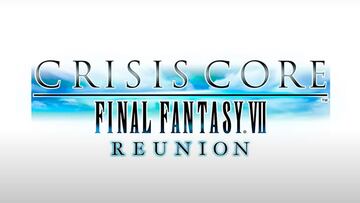 Crisis Core -Final Fantasy VII- Reunion, tráiler de mejoras