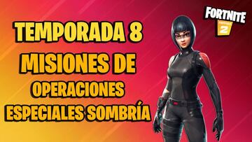 Misiones de Operaciones Especiales Sombr&iacute;a en Fortnite Temporada 8; c&oacute;mo completarlas y sus recompensas