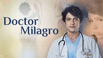 Doctor Milagro en Chilevisión: horarios, a qué hora parte y qué días se emite