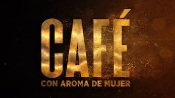 Nueva versión de la novela colombiana Café con aroma de mujer.