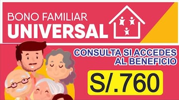 Bono Familiar Universal: ¿cuándo entregarán el bono al nuevo padrón?