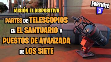 &iquest;D&oacute;nde est&aacute;n los telescopios en El Santuario y Puestos de Avanzada de Los Siete en Fortnite?