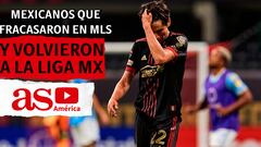 Mexicanos que fracasaron en la MLS y volvieron a la Liga MX
