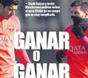 La prensa de Barcelona mete presión: "Ganar o ganar"