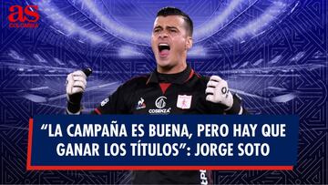 “La campaña es buena, pero hay que ganar los títulos”: Jorge Soto