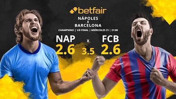 SSC Nápoles vs. FC Barcelona: horario, TV, estadísticas, cuadro y pronósticos
