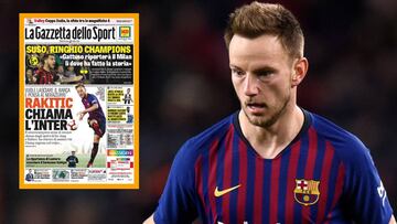 Ivan Rakitic y la portada de 'La Gazzetta dello Sport' del viernes 8 de febrero de 2019.