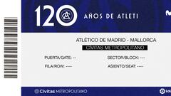 Entrada para el partido entre el Atlético y el Mallorca con el logo del 120 cumpleaños.