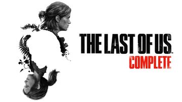 ‘The Last of Us Complete’ compilation arrives as a surprise and will be available as a collector’s edition in the coming months