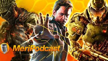 MeriPodcast 9x22: DOOM, Dark Souls III y Quantum Break