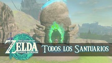 the legend of zelda tears of the kingdom nintendo switch guia todos los santuarios ubicaciones como completarlos