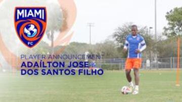 Adaílton ficha por el Miami FC.