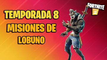 Misiones de Lobuno en Fortnite Temporada 8; c&oacute;mo completarlas y sus recompensas