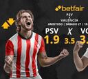 PSV Eindhoven vs. Valencia CF: horario, TV, pronósticos y estadísticas