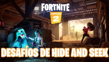 Fortnite Cap&iacute;tulo 2 - Temporada 1: gu&iacute;a de desaf&iacute;os de Hide and Seek