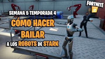 Desafío de Fortnite: ¿dónde están los robots de Stark y cómo hacer que bailen?