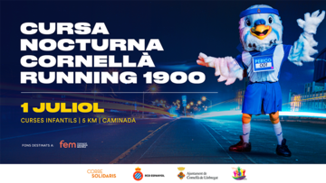 Cursa Nocturna Solidaria Cornellà Running 1900
Espanyol