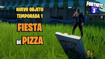 Fiesta de Pizza en Fortnite: qu&eacute; es y d&oacute;nde encontrar este objeto
