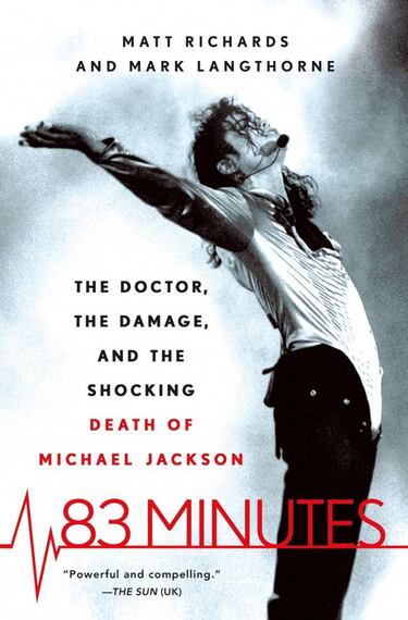 '83 Minutos': el libro que aclara la muerte de Michael Jackson