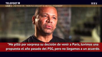 Neymar padre: "Me pilló por sorpresa el fichaje por el PSG"