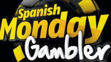 ¡800$ garantizados en el Spanish Monday Gambler!