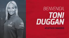 Toni Duggan ya es jugadora del Atl&eacute;tico.