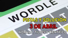 Wordle en español, científico y tildes para el reto de hoy 3 de abril: pistas y solución