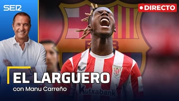 El Larguero, en directo: Nico Williams le dice al Athletic que se quiere ir al Barça