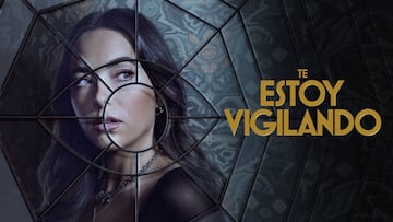 te estoy vigilando
