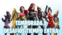 Fortnite Battle Royale: gu&iacute;a de desaf&iacute;os de Tiempo Extra Temporada 9