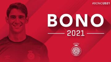 Oficial: El Girona renueva a Bono hasta junio de 2021