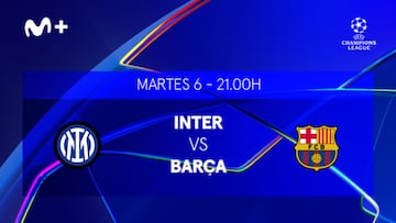 Inter vs Barcelona en Movistar Plus+.