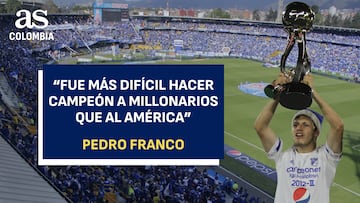 “Fue más difícil hacer campeón a Millonarios que al América”: Pedro Franco en AS Colombia