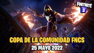 Copa de la Comunidad FNCS en Fortnite Temporada 2 hoy 25 de mayo: cómo participar