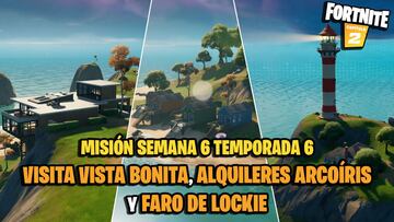 ¿Dónde están Vista Bonita, Alquileres Arcoíris y Faro de Lockie en Fortnite Temporada 6?