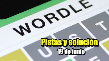 Wordle en español: palabra de hoy 19 de junio | Reto normal, tildes y científico