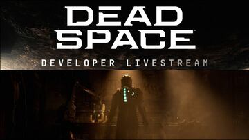 Dead Space Remake, presentación en directo; nuevo streaming en vivo