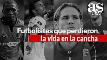 Futbolistas que fallecieron en la cancha