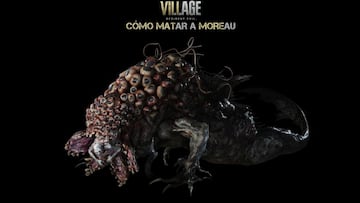 Cómo derrotar a Moreau en Resident Evil 8 Village