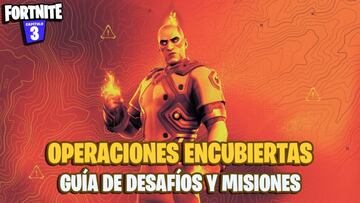 Operaciones Encubiertas en Fortnite: gu&iacute;a de misiones y pico gratis