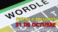 Wordle en español y tildes para el reto de hoy 31 de octubre: pistas y solución