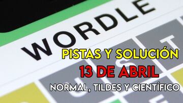 Wordle en español, científico y tildes para el reto de hoy 13 de abril: pistas y solución