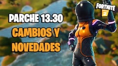Fortnite - Notas del parche 13.30: cambios y novedades de la actualización