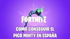 Fortnite: c&oacute;mo conseguir el pico Minty en Espa&ntilde;a