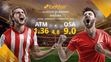 Club Atlético de Madrid vs. CA Osasuna: alineaciones, horario, TV, estadísticas y pronósticos